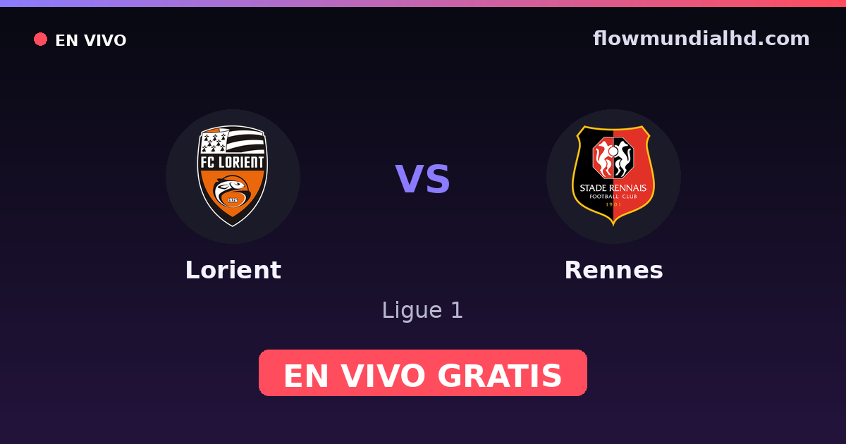 Lorient vs Rennes — Ligue 1 · historial y dónde ver en vivo gratis en FlowMundial HD