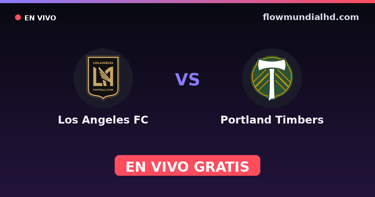 Los Angeles FC vs Portland Timbers — MLS Preseason, MLS · historial y dónde ver en vivo gratis en FlowMundial HD