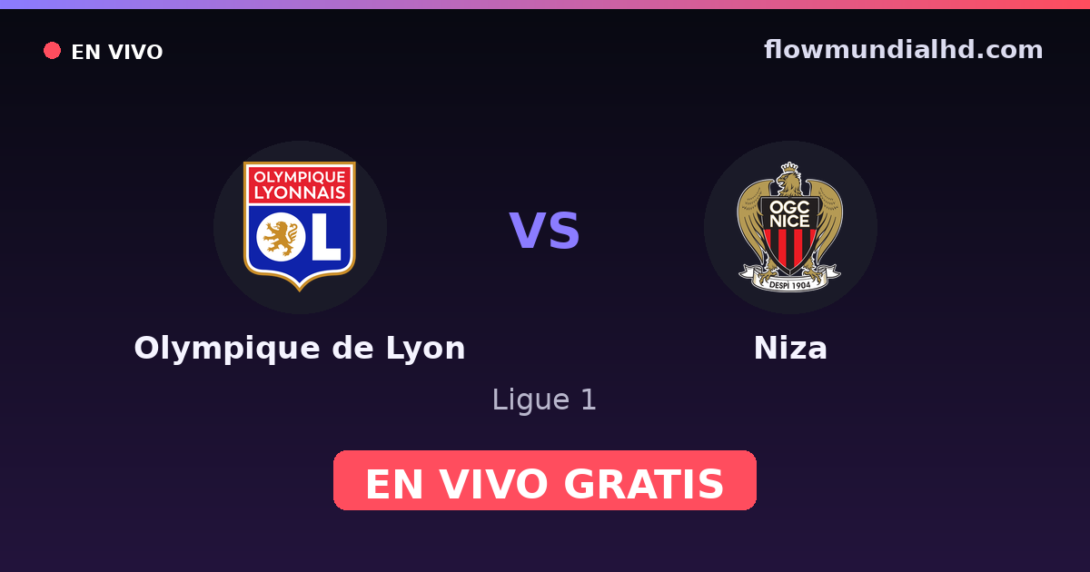 Olympique de Lyon vs Niza — Ligue 1 · head-to-head and where to watch live free on FlowMundial HD