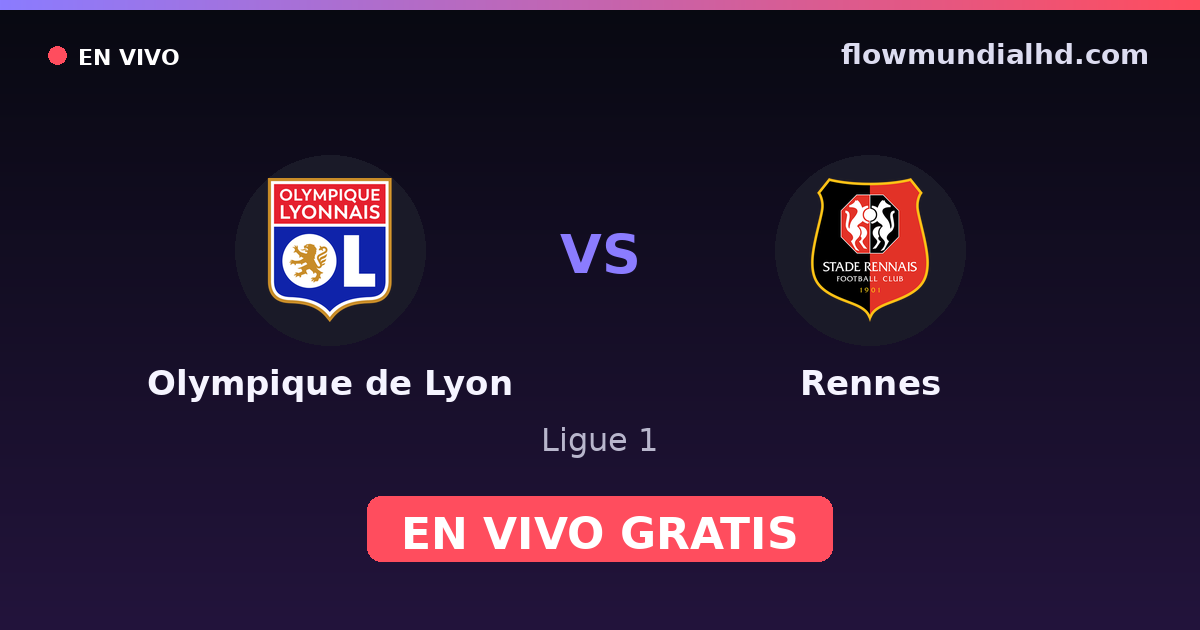 Olympique de Lyon vs Rennes — Ligue 1 · head-to-head and where to watch live free on FlowMundial HD