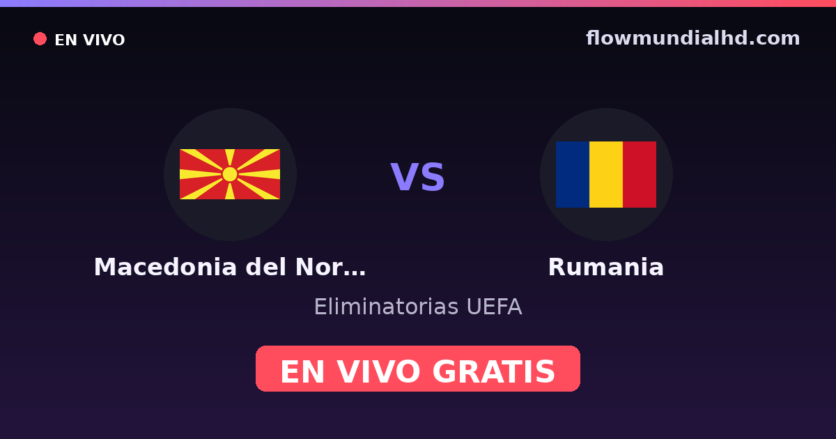 Nordmazedonien vs Rumänien — UEFA-Qualifikation · Bilanz und wo man live und kostenlos zusehen kann auf FlowMundial HD