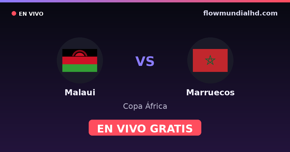 Malawi vs Marokko — Afrika-Cup, Afrika-Cup-Qualifikation · Bilanz und wo man live und kostenlos zusehen kann auf FlowMundial HD