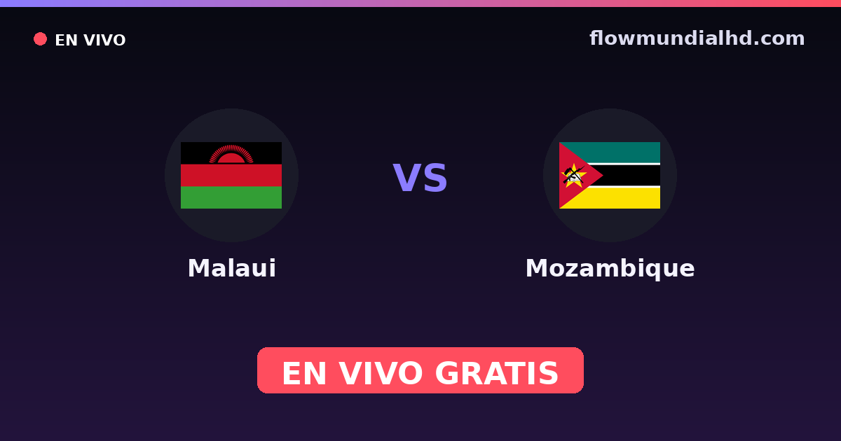Malawi vs Moçambique — Copa COSAFA, World Cup Qual. CAF · histórico e onde assistir ao vivo grátis na FlowMundial HD