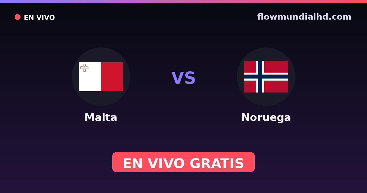 Malta vs Noruega — Qualificacao Euro · histórico e onde assistir ao vivo grátis na FlowMundial HD