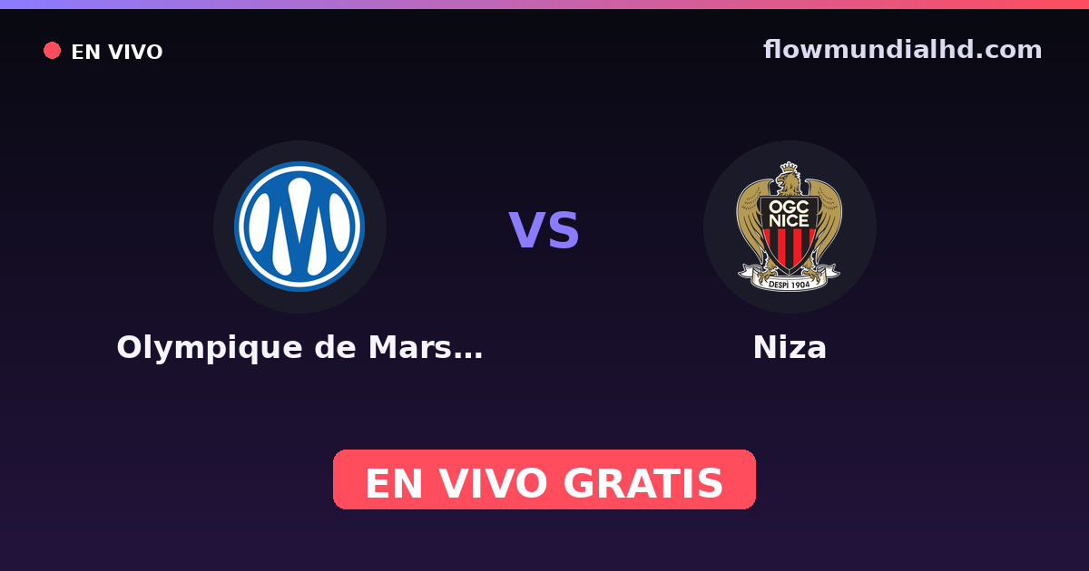 Olympique de Marsella vs Niza — Club-Freundschaftsspiele, Ligue 1 · Bilanz und wo man live und kostenlos zusehen kann auf FlowMundial HD