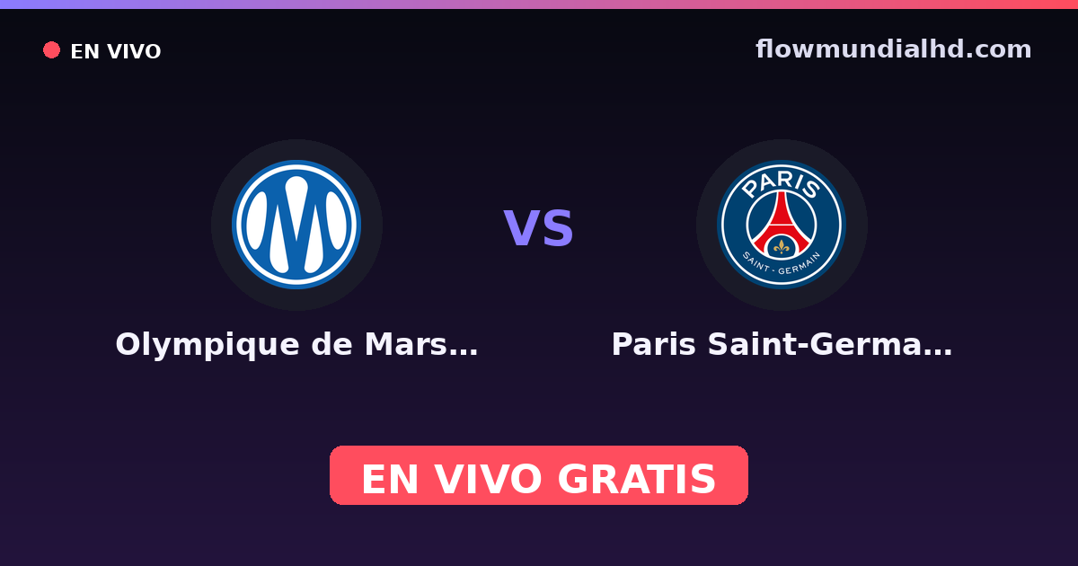 Olympique de Marsella vs Paris Saint-Germain — Trophée des Champions, Ligue 1 · histórico e onde assistir ao vivo grátis na FlowMundial HD