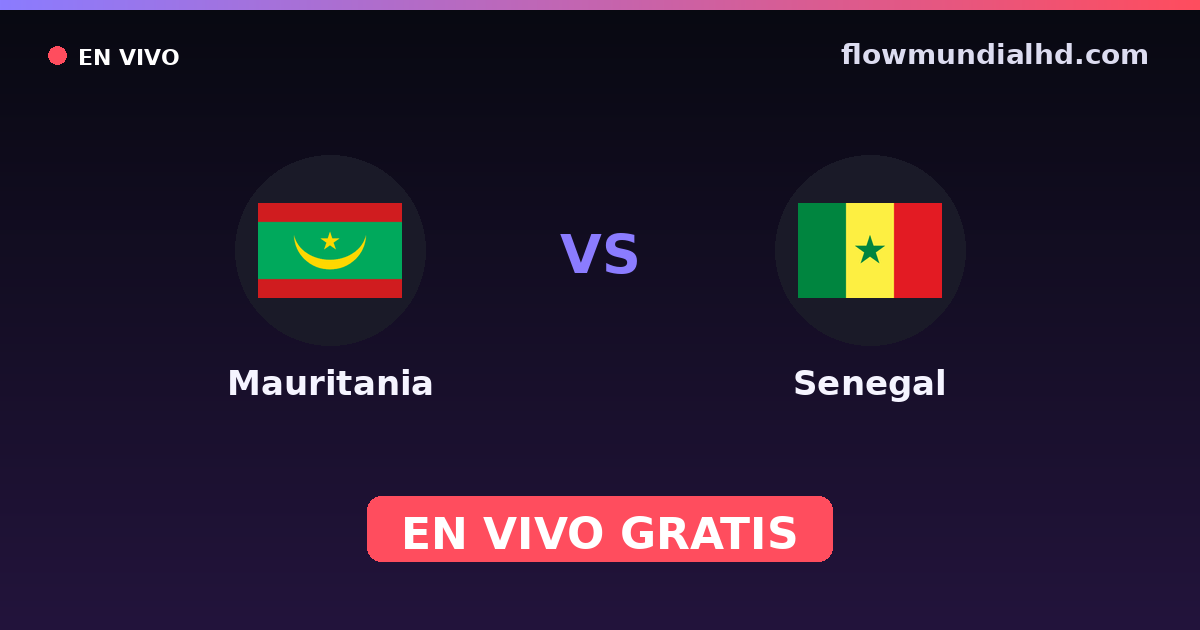 Mauritânia vs Senegal — Campeonato Africano das Nacoes, World Cup Qual. CAF · histórico e onde assistir ao vivo grátis na FlowMundial HD
