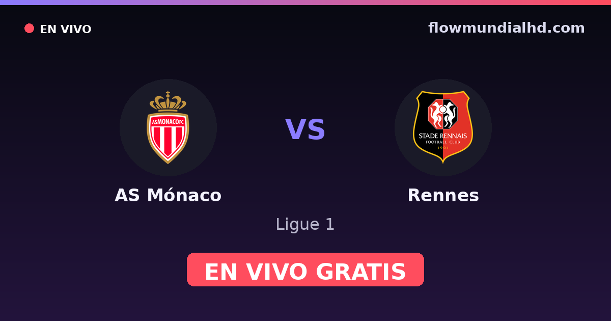 AS Mónaco vs Rennes — Ligue 1 · head-to-head and where to watch live free on FlowMundial HD