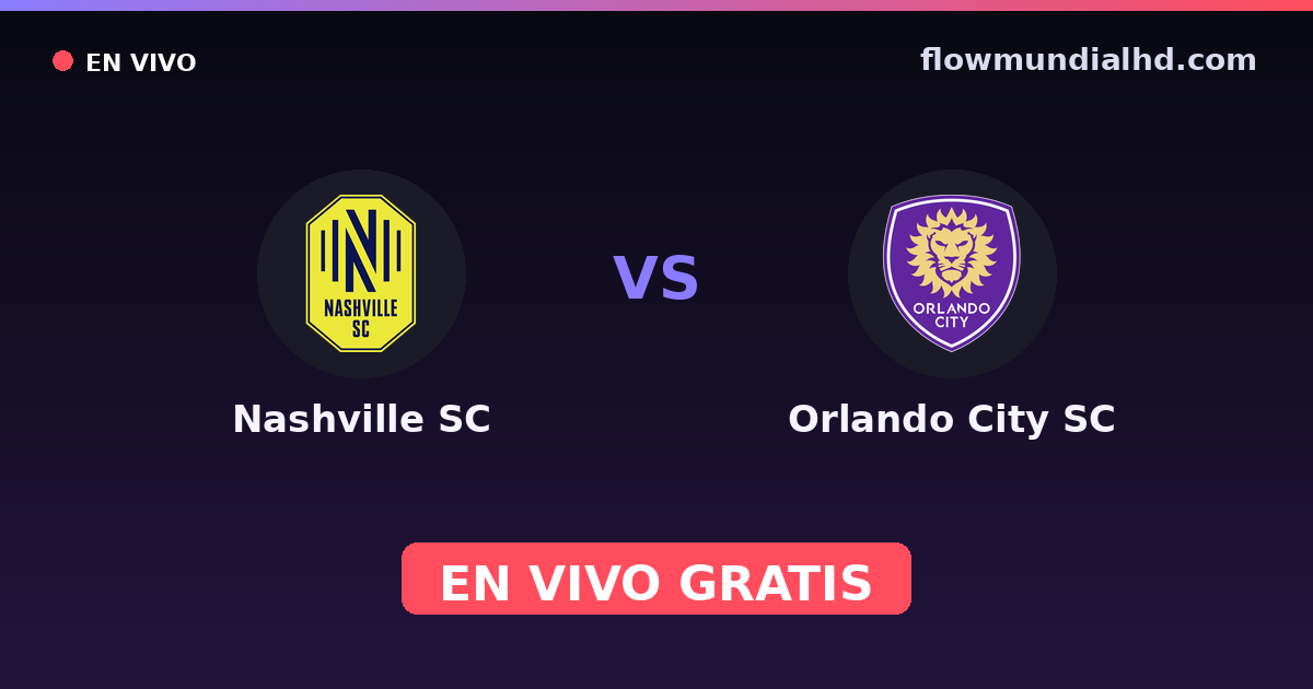 Nashville SC vs Orlando City SC — MLS Preseason, MLS · historial y dónde ver en vivo gratis en FlowMundial HD