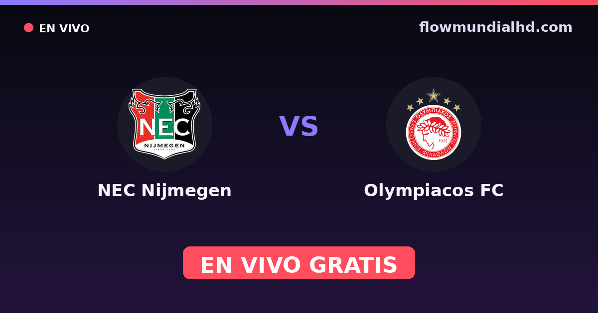 NEC Nijmegen vs Olympiacos FC — Amistosos de clubes, UEFA Champions League · historial y dónde ver en vivo gratis en FlowMundial HD