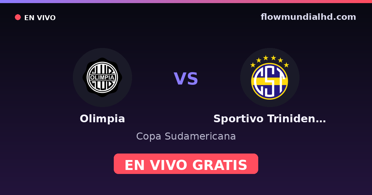 Olimpia vs Sportivo Trinidense — Copa Sudamericana, Primera División (Paraguay) · historial y dónde ver en vivo gratis en FlowMundial HD