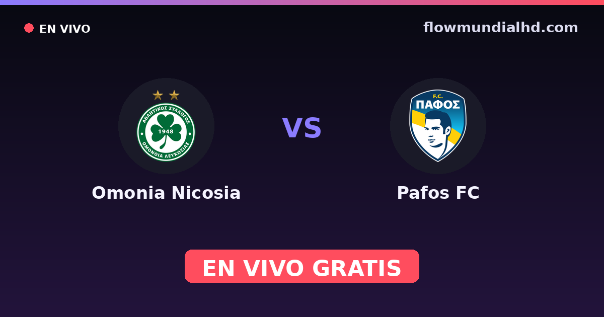 Omonia Nicosia vs Pafos FC — Cypriot Super Cup, Cyprus League by Stoiximan · historial y dónde ver en vivo gratis en FlowMundial HD