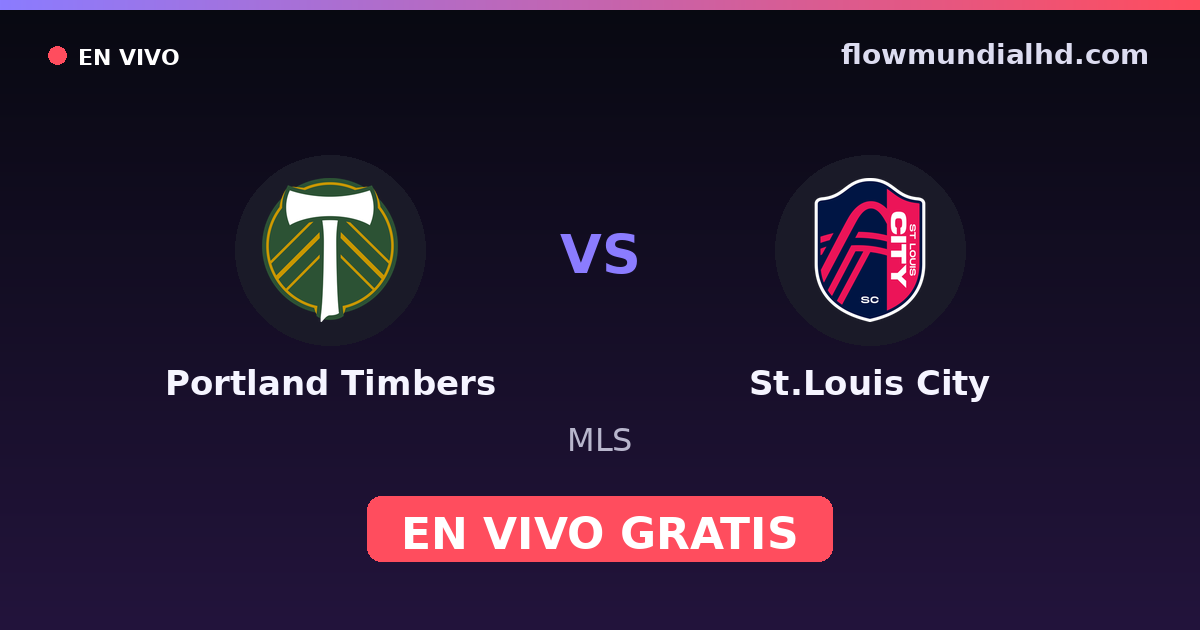Portland Timbers vs St.Louis City — MLS · Bilanz und wo man live und kostenlos zusehen kann auf FlowMundial HD