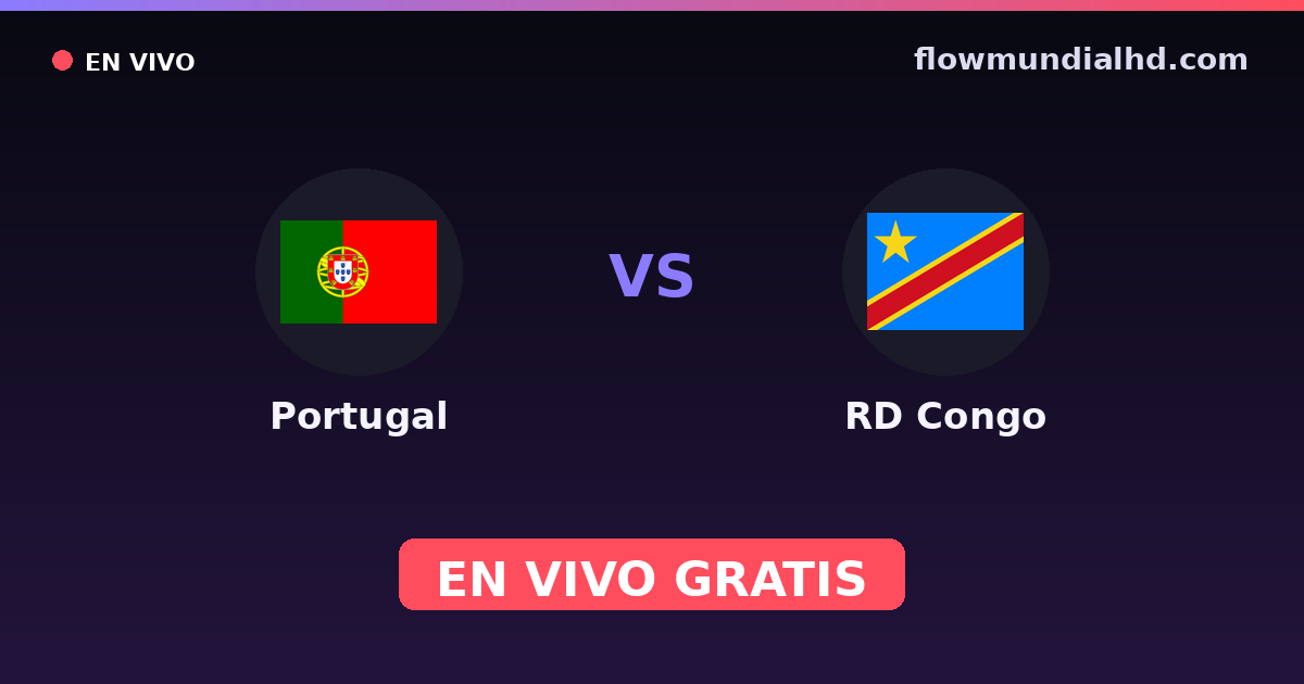 Portugal vs RD Congo — Mundial · historial y dónde ver en vivo gratis en FlowMundial HD