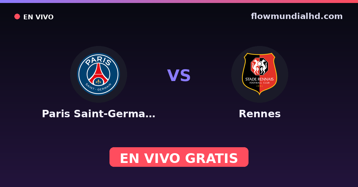 Paris Saint-Germain vs Rennes — Coupe de France, Ligue 1 · head-to-head and where to watch live free on FlowMundial HD