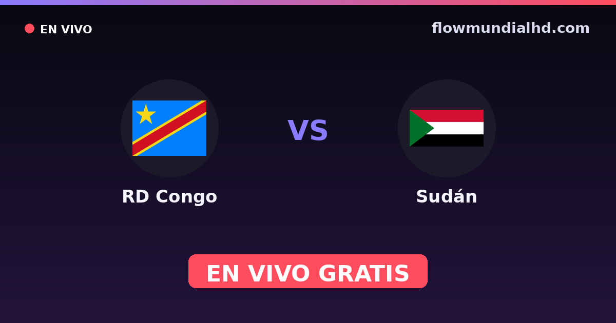 RD Congo vs Sudán — World Cup Qual. CAF , Clasificación Copa África · historial y dónde ver en vivo gratis en FlowMundial HD