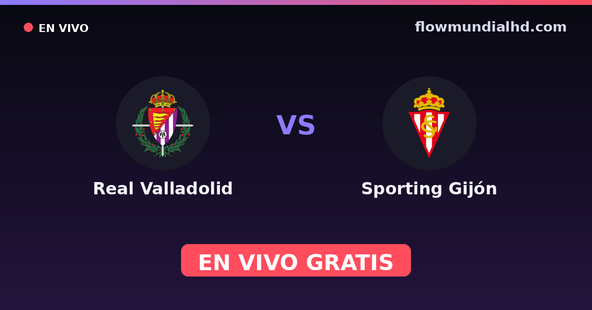 Real Valladolid vs Sporting Gijón — Amistosos de clubes, LaLiga 2 · histórico e onde assistir ao vivo grátis na FlowMundial HD