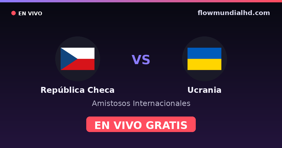 Tschechien vs Ukraine — Internationale Freundschaftsspiele, UEFA Nations League · Bilanz und wo man live und kostenlos zusehen kann auf FlowMundial HD