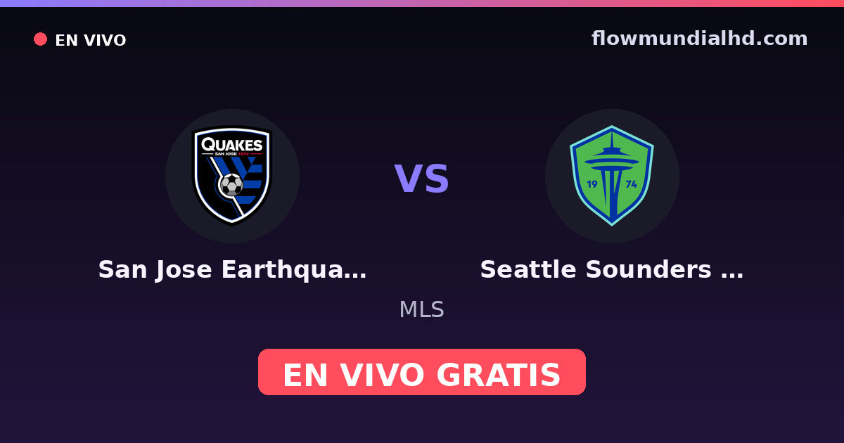 San Jose Earthquakes vs Seattle Sounders FC — MLS · Bilanz und wo man live und kostenlos zusehen kann auf FlowMundial HD