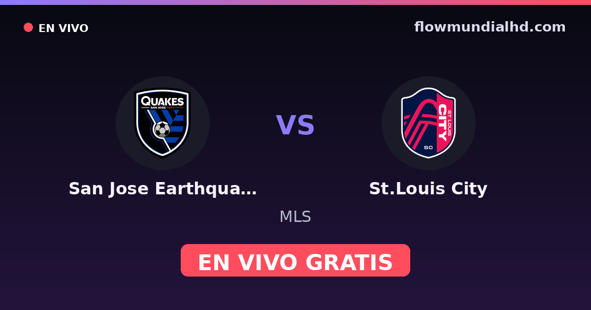 San Jose Earthquakes vs St.Louis City — MLS · historial y dónde ver en vivo gratis en FlowMundial HD