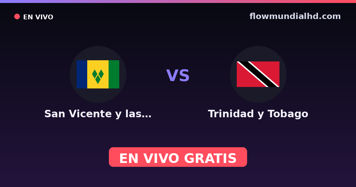 San Vicente y las Granadinas vs Trinidad und Tobago — WM-Qualifikation CONCACAF, CONCACAF Nations League · Bilanz und wo man live und kostenlos zusehen kann auf FlowMundial HD
