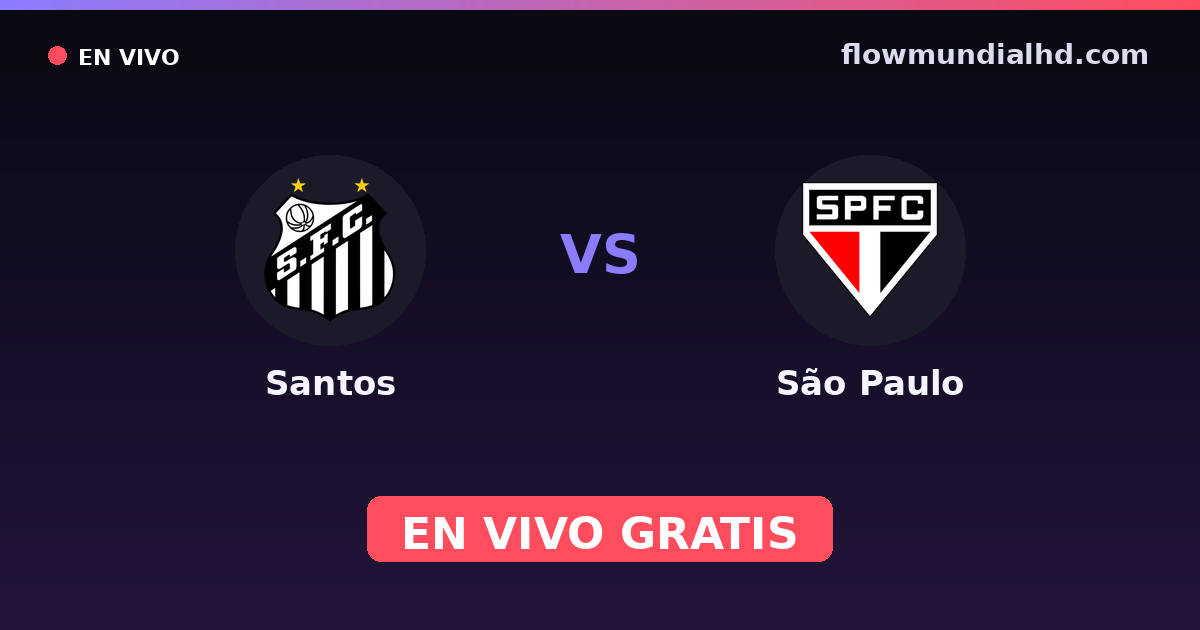 Santos vs São Paulo — Paulista Série A1, Brasileirão Serie A · head-to-head and where to watch live free on FlowMundial HD