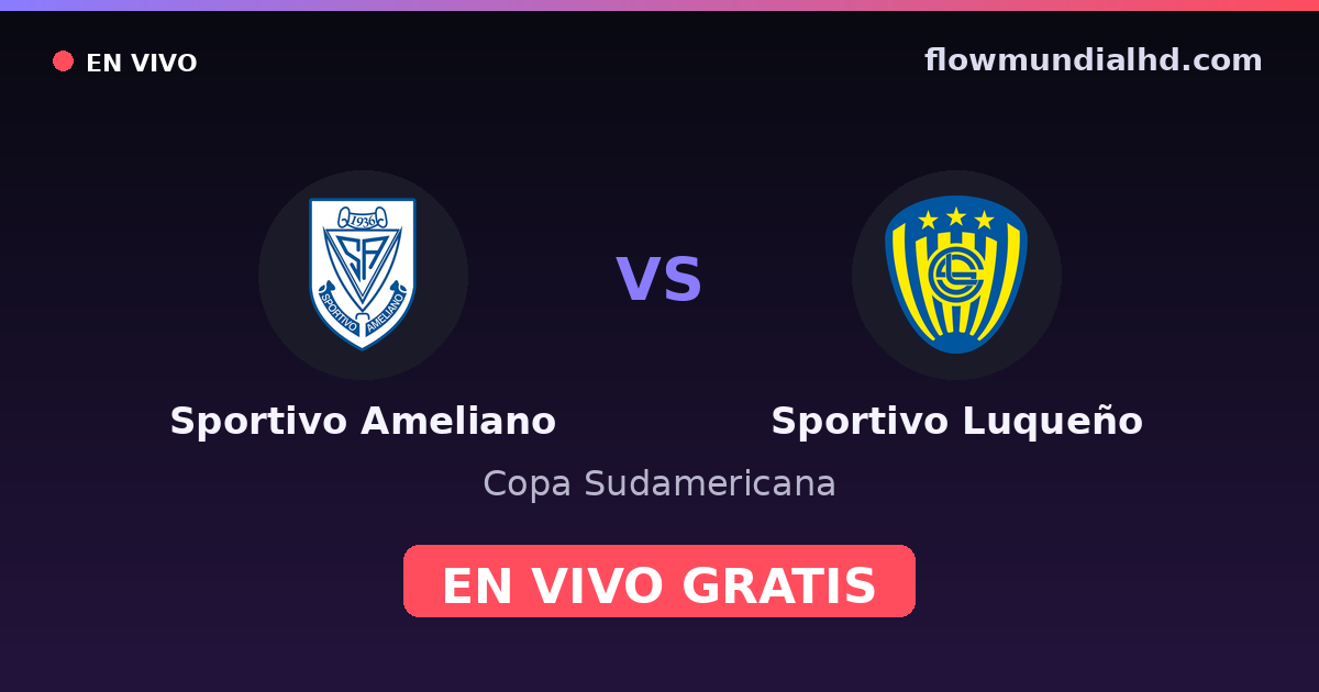 Sportivo Ameliano vs Sportivo Luqueño — Copa Sudamericana, Primera División (Paraguay) · historial y dónde ver en vivo gratis en FlowMundial HD