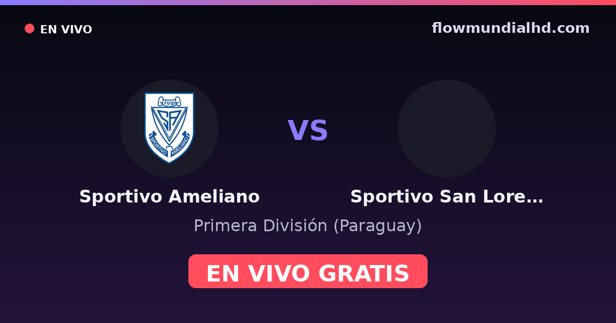 Sportivo Ameliano vs Sportivo San Lorenzo — Primera División (Paraguay) · historial y dónde ver en vivo gratis en FlowMundial HD