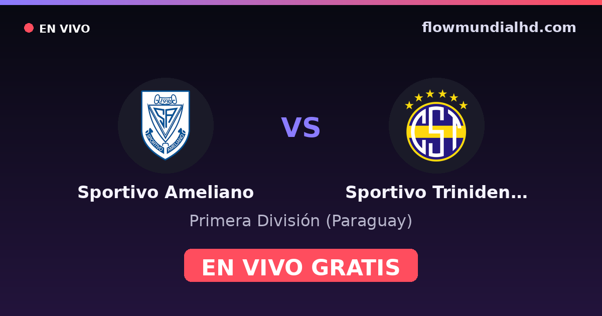 Sportivo Ameliano vs Sportivo Trinidense — Primera División (Paraguay) · historial y dónde ver en vivo gratis en FlowMundial HD