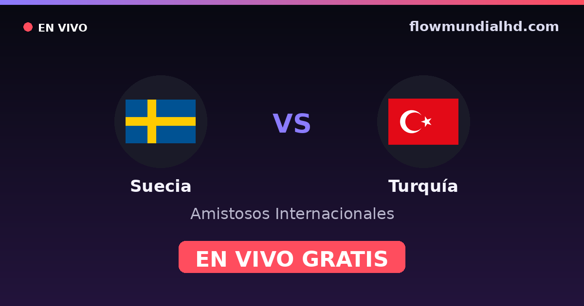 Suécia vs Turquia — Amistosos Internacionais, Eurocopa · histórico e onde assistir ao vivo grátis na FlowMundial HD