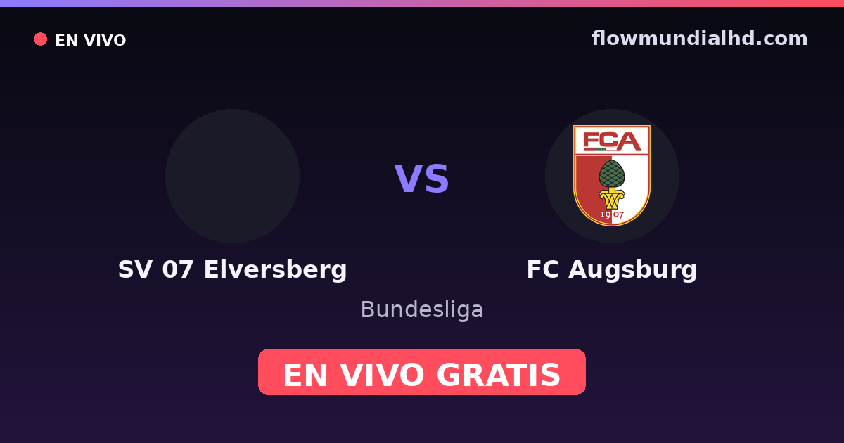 SV 07 Elversberg vs FC Augsburg — Bundesliga — 17 de octubre de 2026, 13:30 UTC · ver en vivo gratis en FlowMundial HD