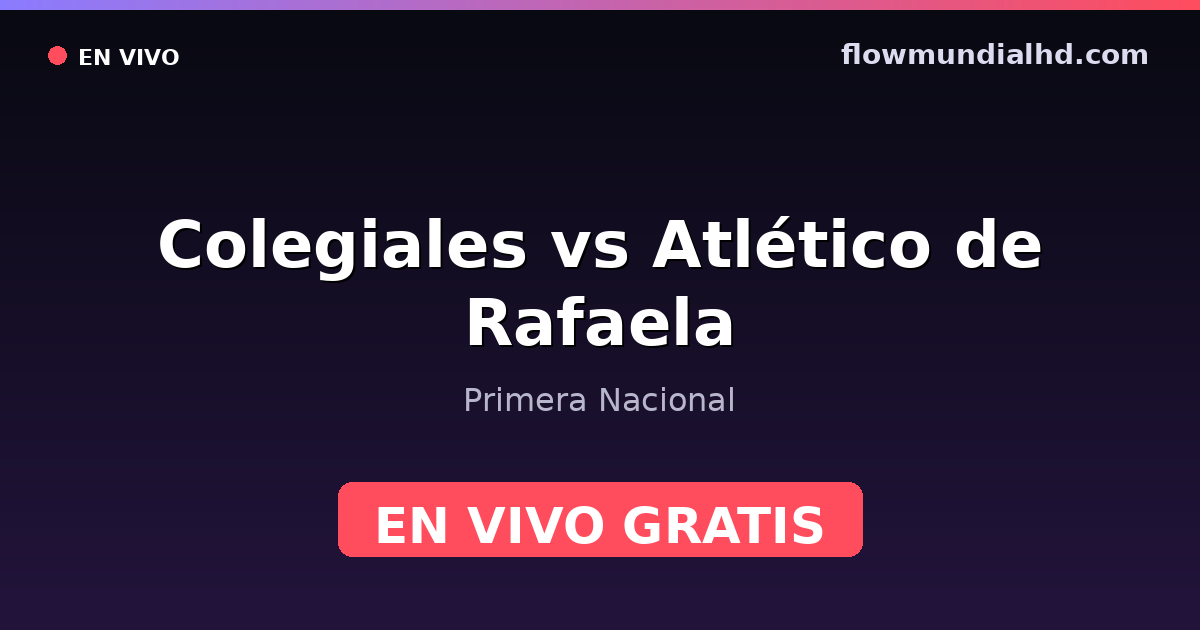 Colegiales vs Atlético de Rafaela — Primera Nacional — 24 de octubre de 2026, 20:00 UTC · ver en vivo gratis en FlowMundial HD