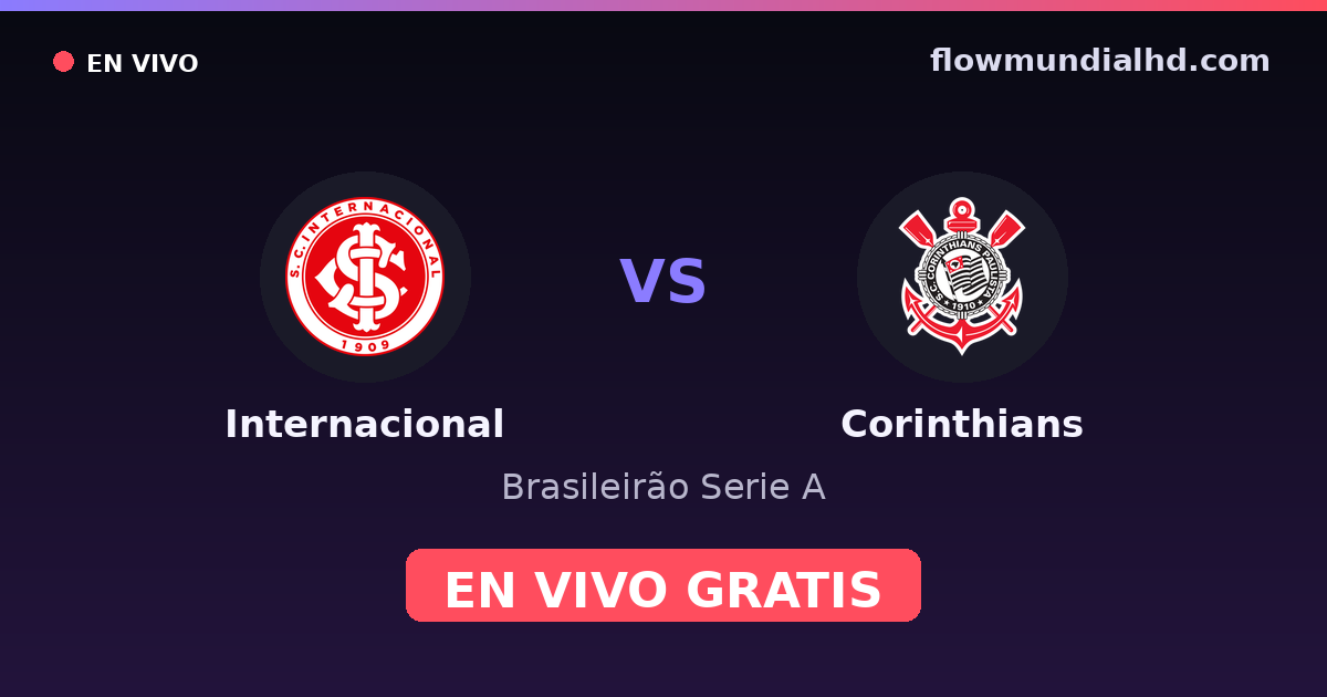 Internacional vs Corinthians — Brasileirão Serie A — 7. Oktober 2026, 22:30 UTC · live und kostenlos sehen auf FlowMundial HD