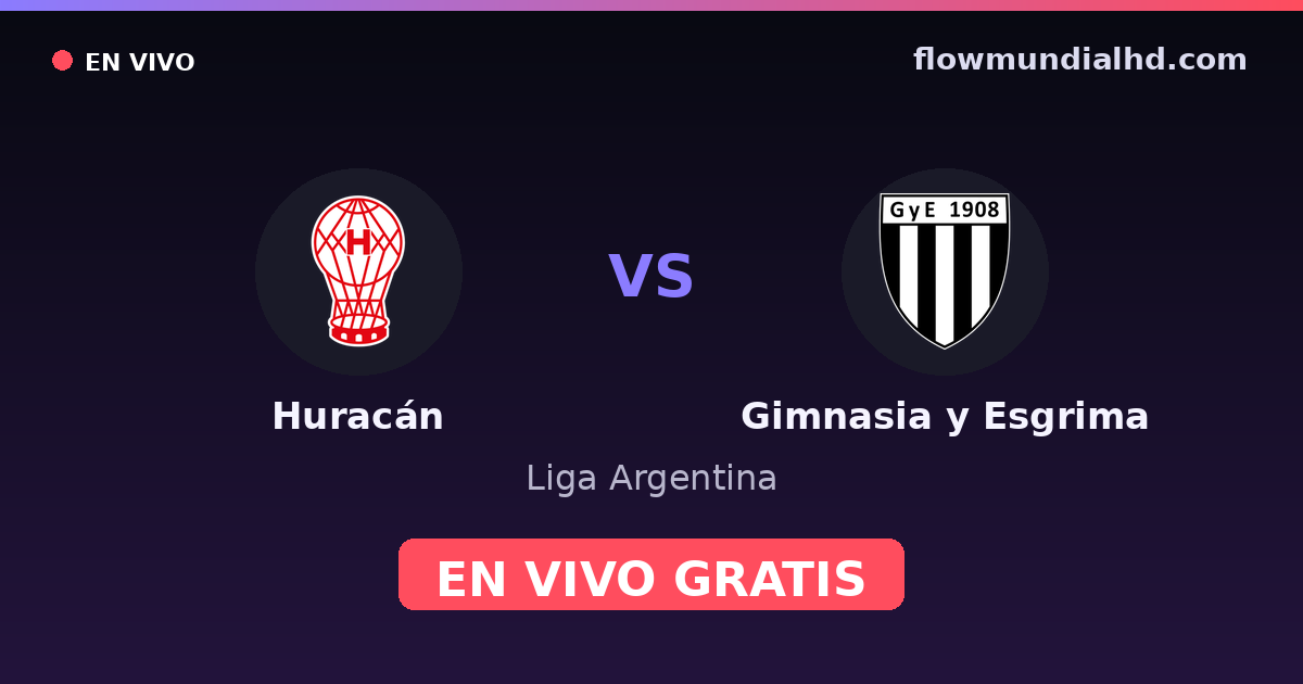 Huracán vs Gimnasia y Esgrima — Liga Argentina — 15. Oktober 2026, 23:00 UTC · live und kostenlos sehen auf FlowMundial HD