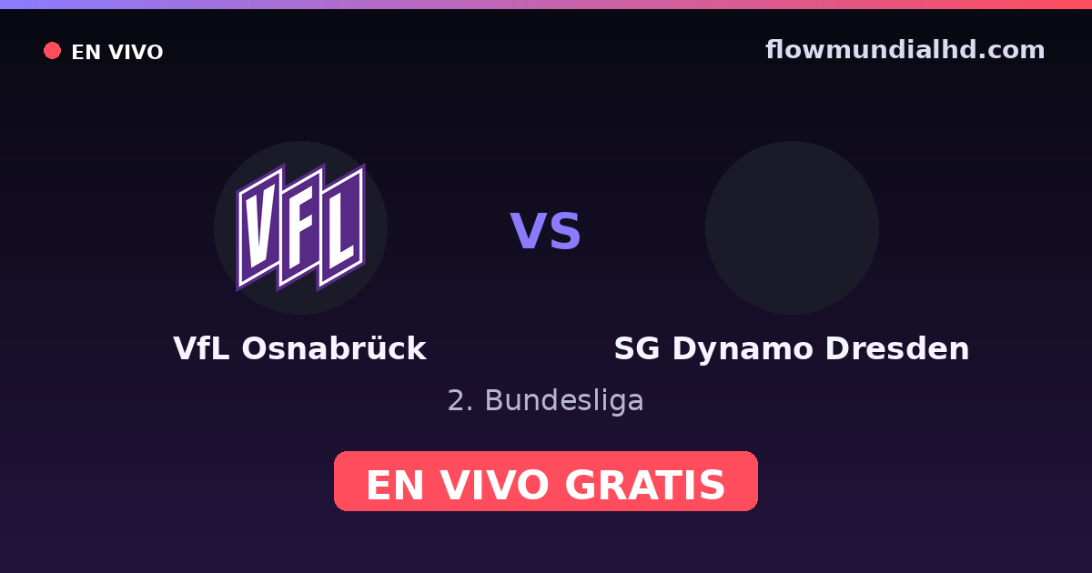 VfL Osnabrück vs SG Dynamo Dresden — 2. Bundesliga — 10 de octubre de 2026, 11:00 UTC · ver en vivo gratis en FlowMundial HD