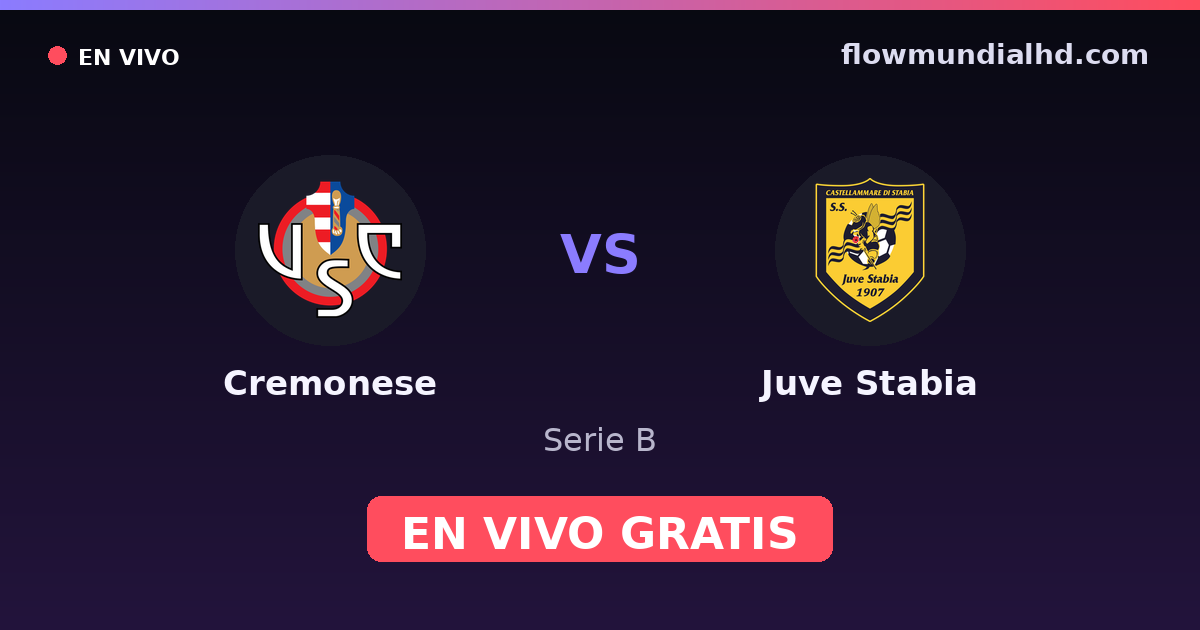 Cremonese vs Juve Stabia — Serie B — 24 de octubre de 2026, 13:00 UTC · ver en vivo gratis en FlowMundial HD