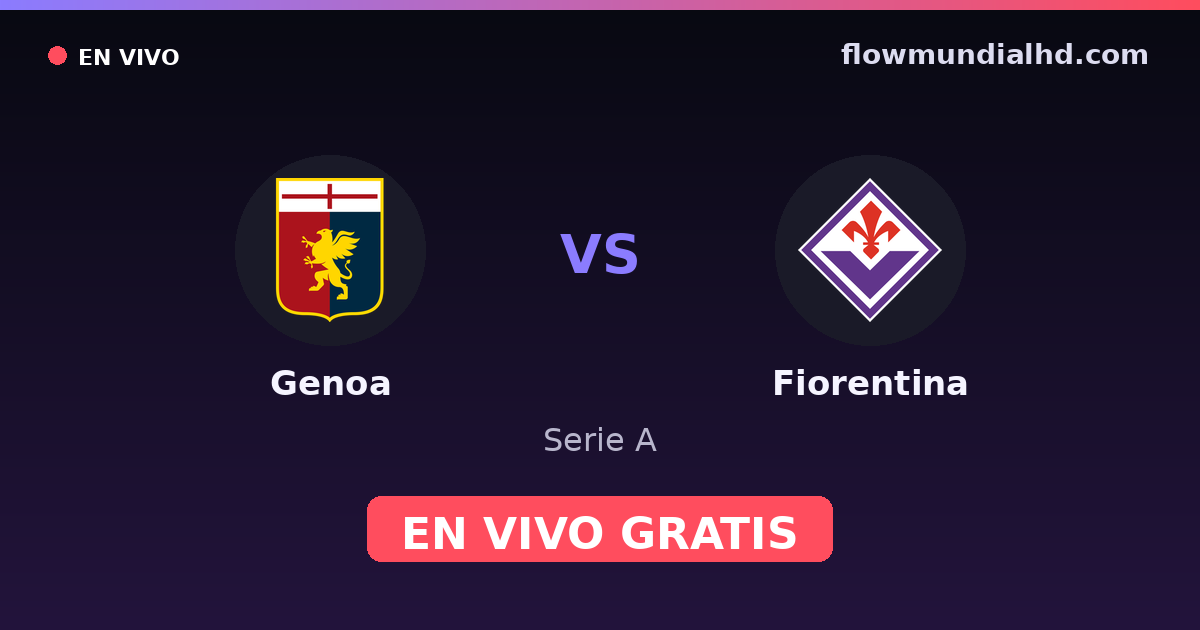 Genoa vs Fiorentina — Serie A — 10 de octubre de 2026, 13:00 UTC · ver en vivo gratis en FlowMundial HD