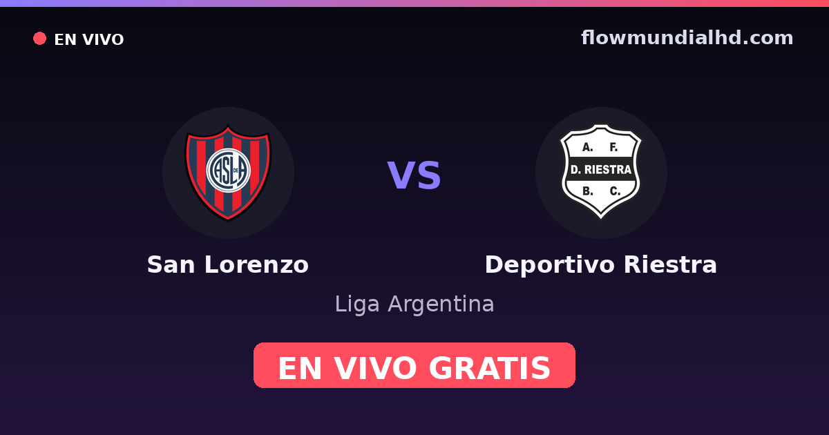 San Lorenzo vs Deportivo Riestra — Liga Argentina — 11 de octubre de 2026, 17:45 UTC · ver en vivo gratis en FlowMundial HD