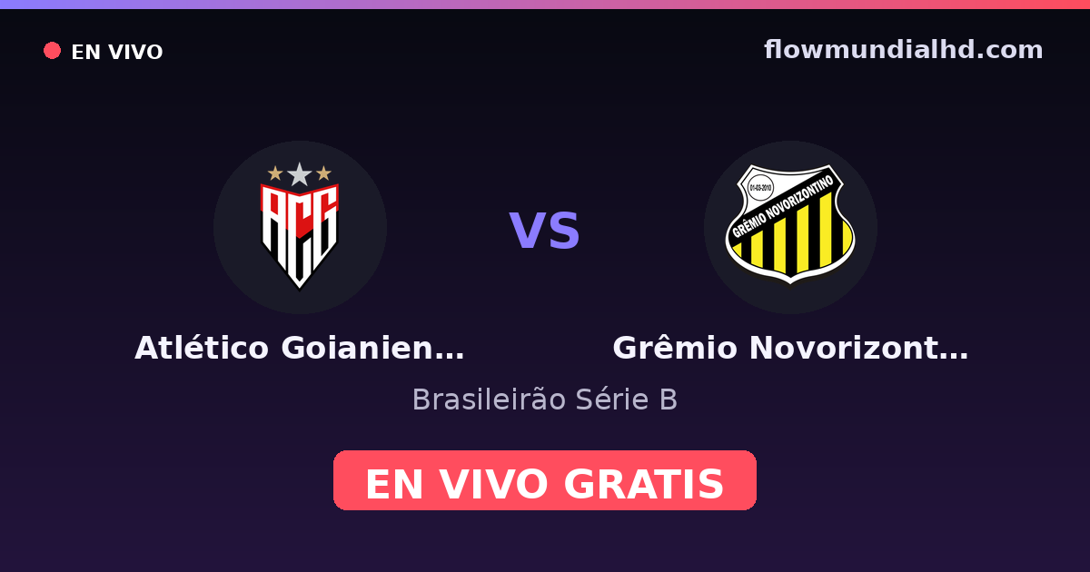 Atlético Goianiense vs Grêmio Novorizontino — Brasileirão Série B — 24 de octubre de 2026, 19:30 UTC · ver en vivo gratis en FlowMundial HD