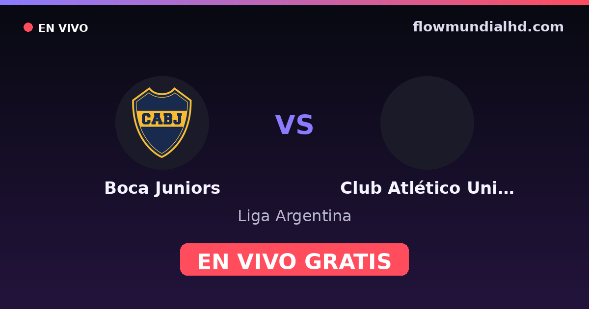 Boca Juniors vs Club Atlético Unión de Santa Fe — Liga Argentina — 3 de octubre de 2026, 00:30 UTC · assistir ao vivo grátis na FlowMundial HD