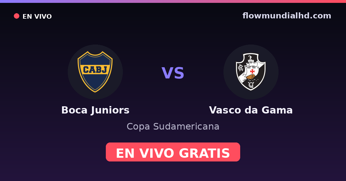 Boca Juniors vs Vasco da Gama — Copa Sudamericana — 14. Oktober 2026, 00:30 UTC · live und kostenlos sehen auf FlowMundial HD