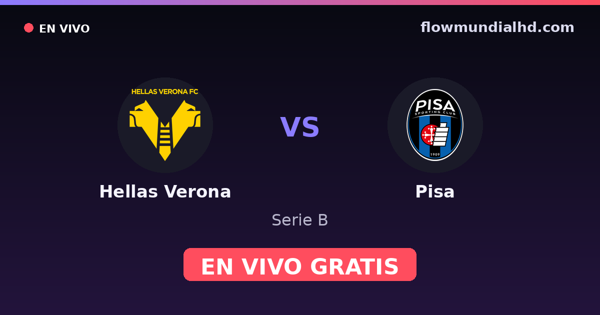 Hellas Verona vs Pisa — Serie B — October 25, 2026, 16:15 UTC · watch live free on FlowMundial HD
