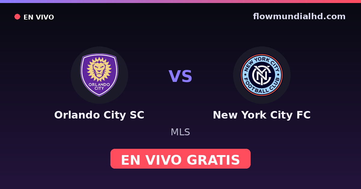 Orlando City SC vs New York City FC — MLS — 24. Oktober 2026, 23:30 UTC · live und kostenlos sehen auf FlowMundial HD
