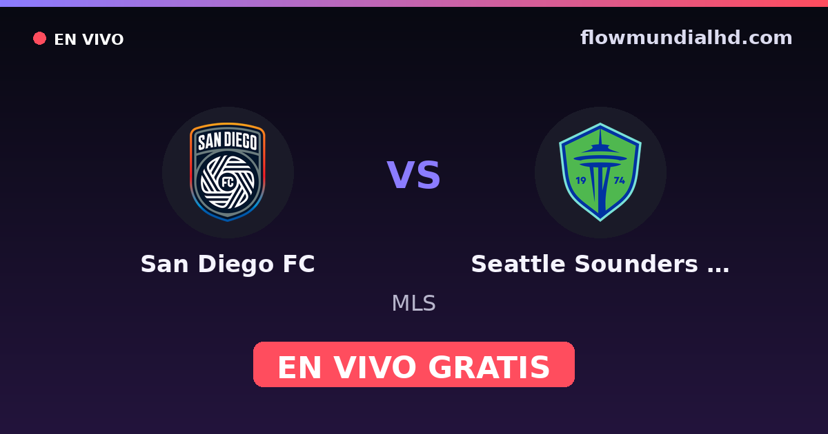 San Diego FC vs Seattle Sounders FC — MLS — 25. Oktober 2026, 02:30 UTC · live und kostenlos sehen auf FlowMundial HD