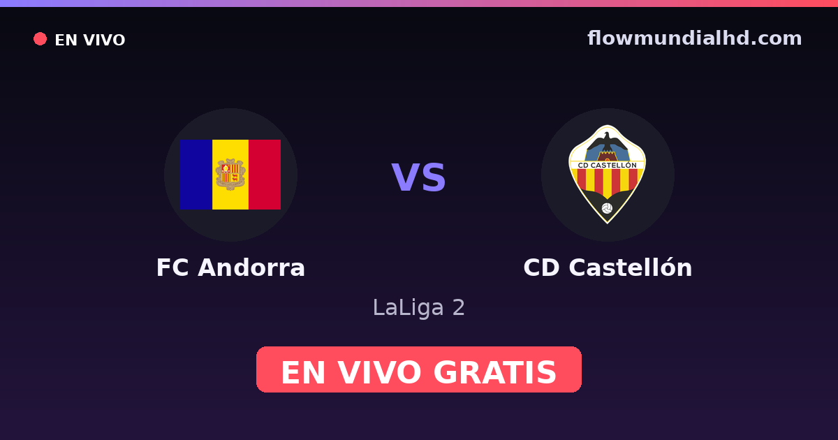 FC Andorra vs CD Castellón — LaLiga 2 — 11 de octubre de 2026, 12:00 UTC · ver en vivo gratis en FlowMundial HD
