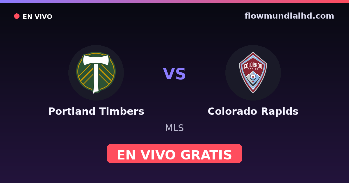 Portland Timbers vs Colorado Rapids — MLS — 18 de octubre de 2026, 02:30 UTC · ver en vivo gratis en FlowMundial HD