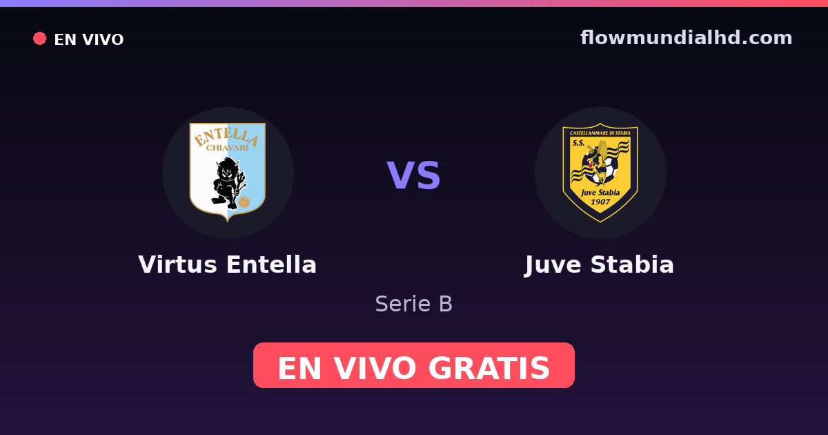 Virtus Entella vs Juve Stabia — Serie B — 10 de octubre de 2026, 13:00 UTC · ver en vivo gratis en FlowMundial HD