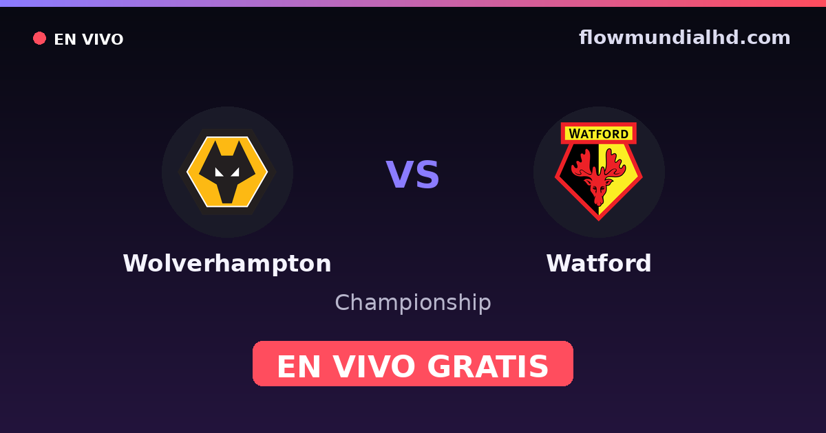 Wolverhampton vs Watford — Championship — 24 de octubre de 2026, 14:00 UTC · ver en vivo gratis en FlowMundial HD