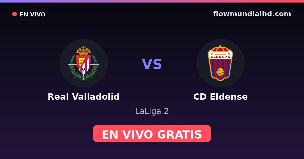 Real Valladolid vs CD Eldense — LaLiga 2 — October 18, 2026, 16:30 UTC · watch live free on FlowMundial HD