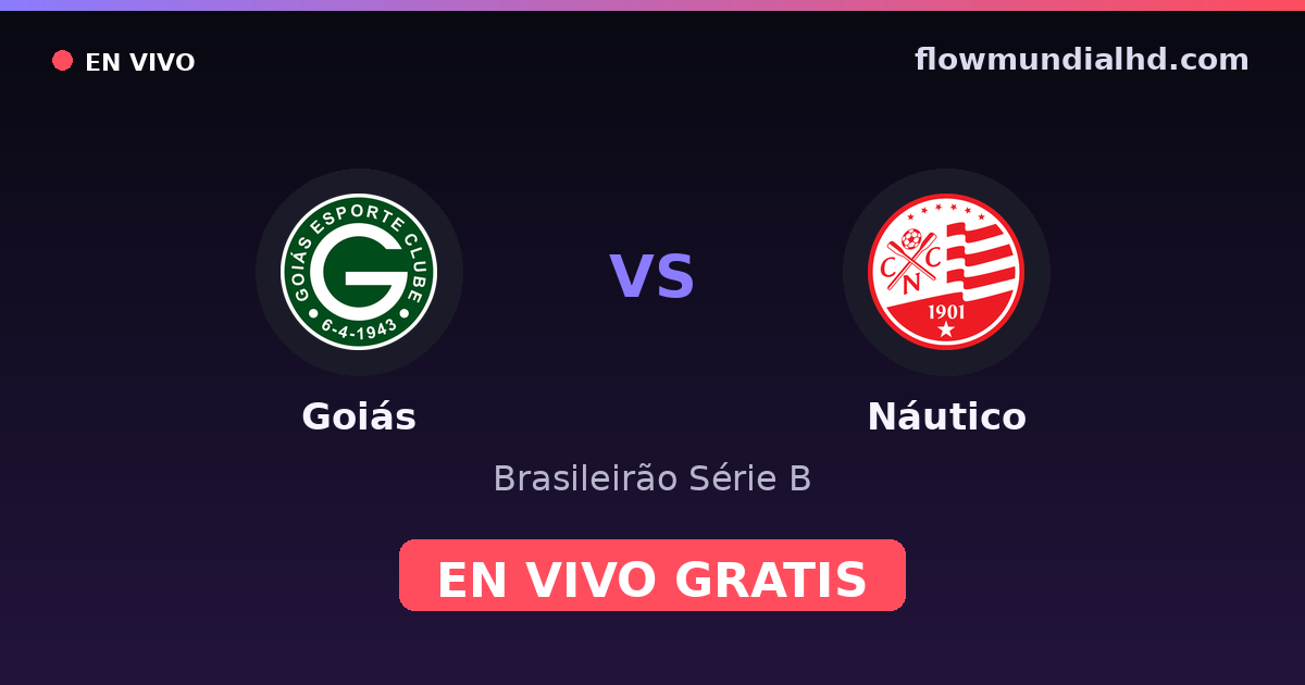 Goiás vs Náutico — Brasileirão Série B — 19 de octubre de 2026, 22:30 UTC · ver en vivo gratis en FlowMundial HD